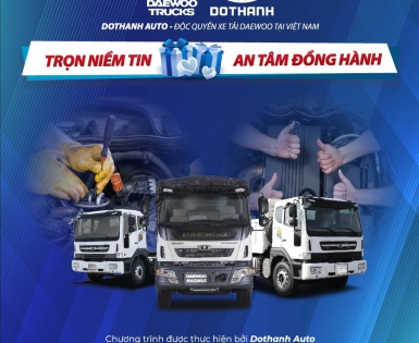 Chương trình CSKH Đô Thành Auto - Daewoo Trucks
