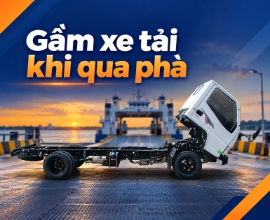 Xe tải thường xuyên qua phà cần lưu ý gì về gầm xe và góc thoát?